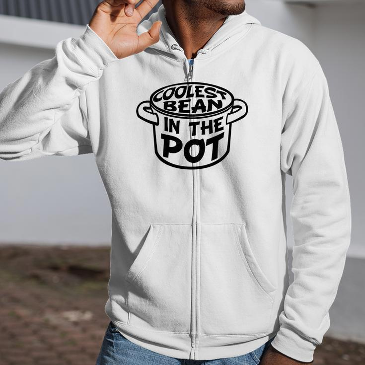 Coolest Bean In The Pot By Bear Strong Zip Up Hoodie