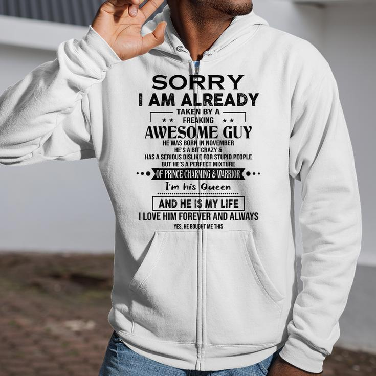 Sorry I Am Already Taken By A Freaking Awesome Guy November Zip Up Hoodie