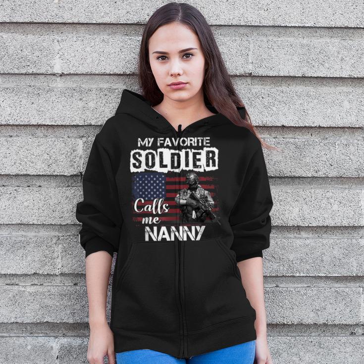 My Favorite Soldier Calls Me Nanny Army Veteran Zip Up Hoodie