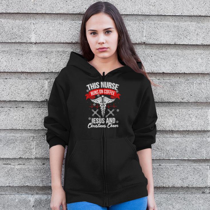 This Nurse Runs On Coffee Jesus And Christmas Cheer Sh Zip Up Hoodie