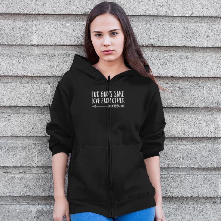 For Gods Sake Christian Bible Verse Love Each Other Premium Zip Up Hoodie