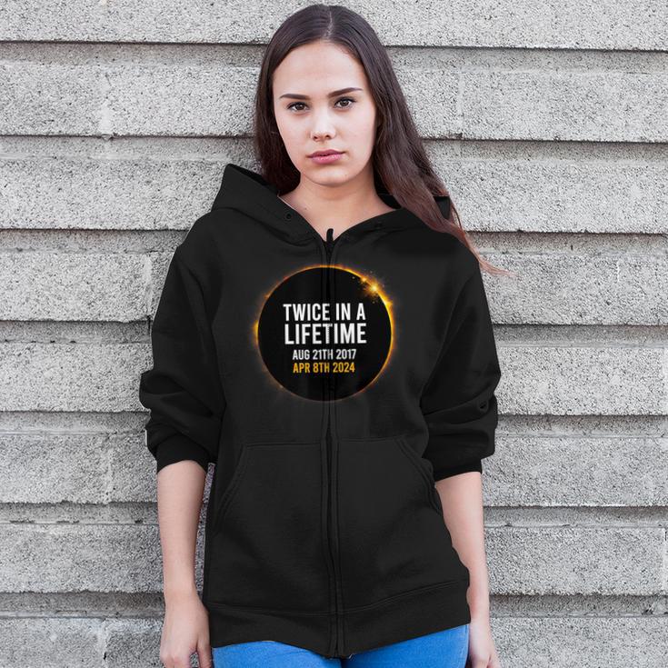 Solar Eclipse Apr 8 2024 Totality Twice Times In A Lifetime Zip Up Hoodie