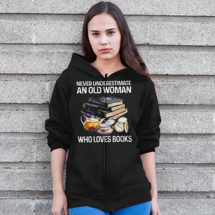 Never Underestimate An Old Woman Who Loves Books Zip Up Hoodie