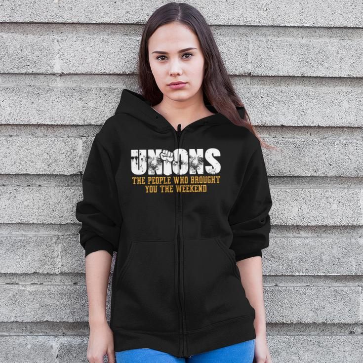 Unions The People Who Brought You The Weekend Labor Day Zip Up Hoodie
