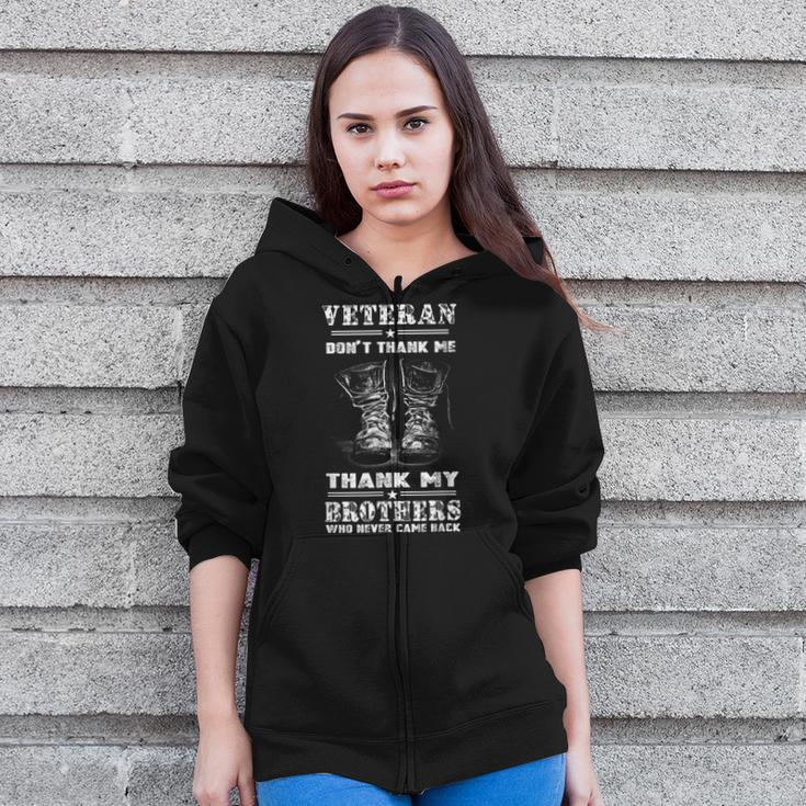 Veteran Don't Thank Me Thank My Brothers Zip Up Hoodie