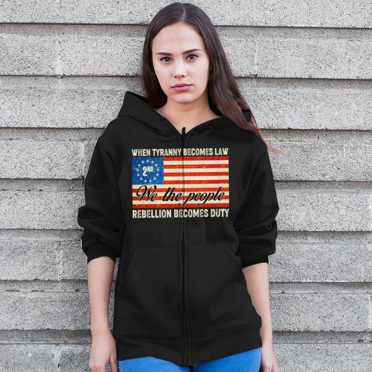When Tyranny Becomes Law Rebellion Becomes Duty V2 Zip Up Hoodie