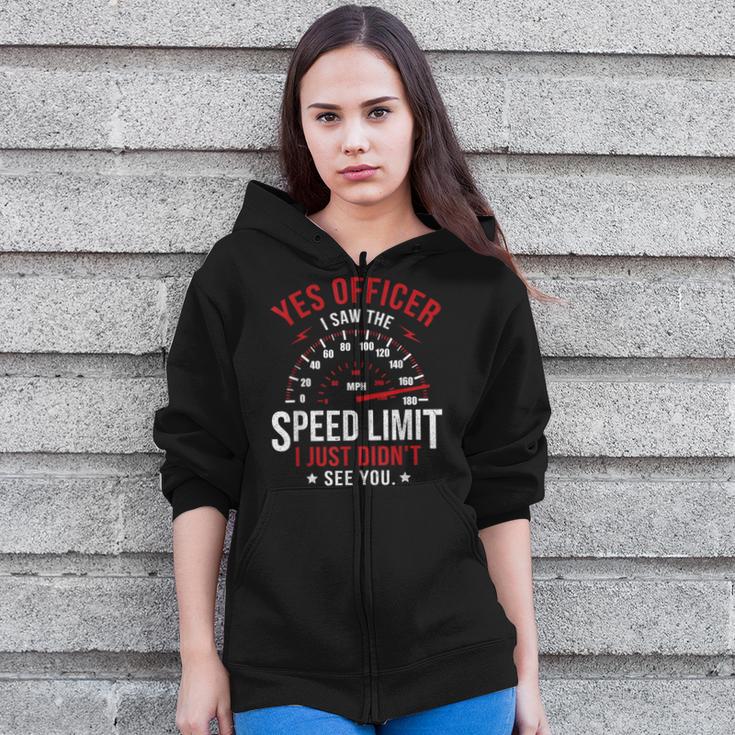 Yes Officer Speeding Ticket For Car Enthusiasts & Mechanics Zip Up Hoodie