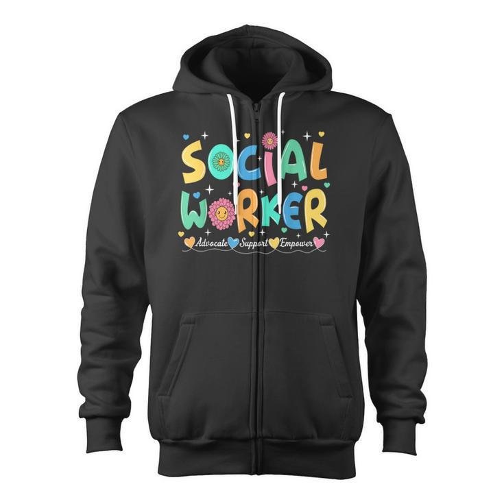 Advocate Support And Empower Social Worker Social Work Month Zip Up Hoodie