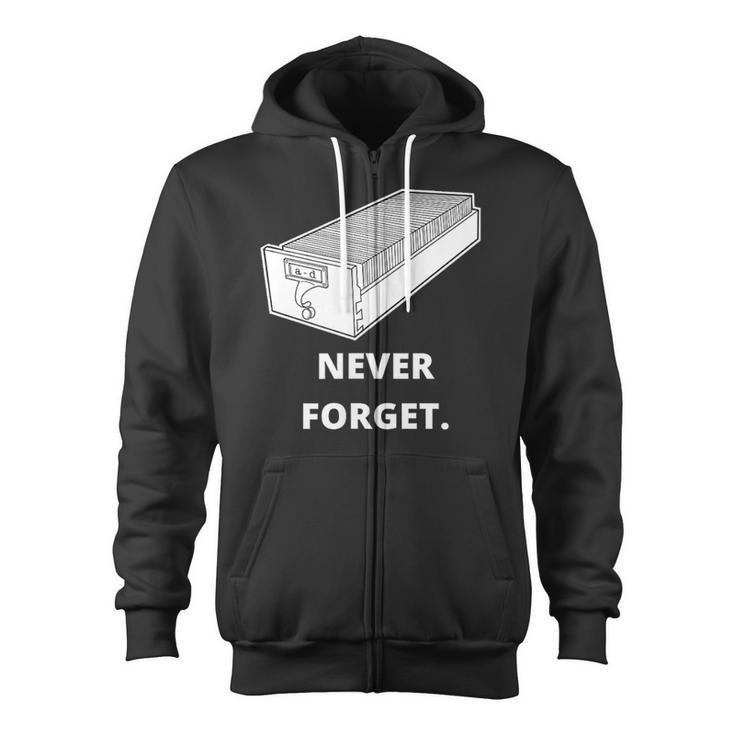 Card Catalog Never Forget Library Librarian Zip Up Hoodie
