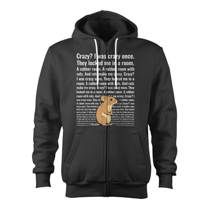 Crazy I Was Crazy Once Trending Meme Zip Up Hoodie