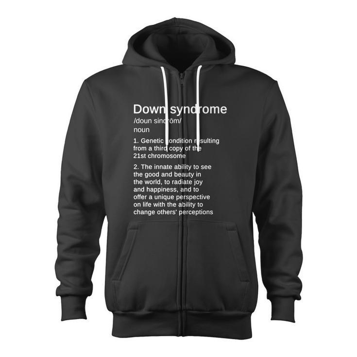 Down Syndrome Definition Awareness Month Tshirt Zip Up Hoodie