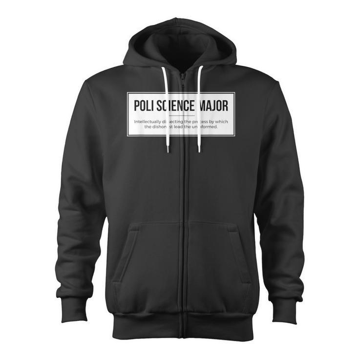 Political Science Major For Poli Science Student Zip Up Hoodie