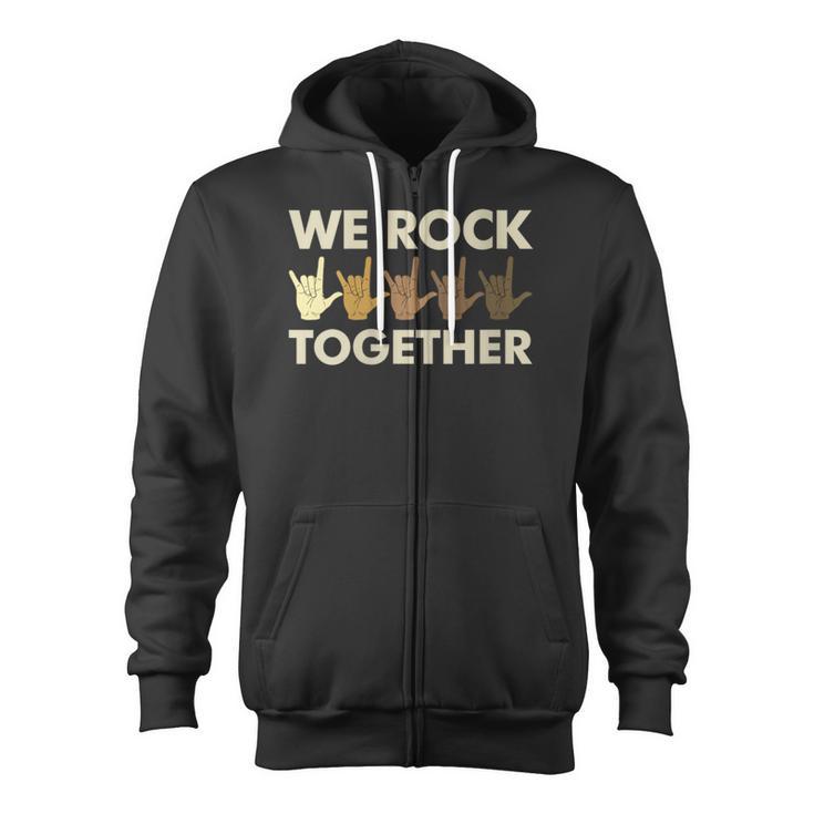 We Rock Together Zip Up Hoodie