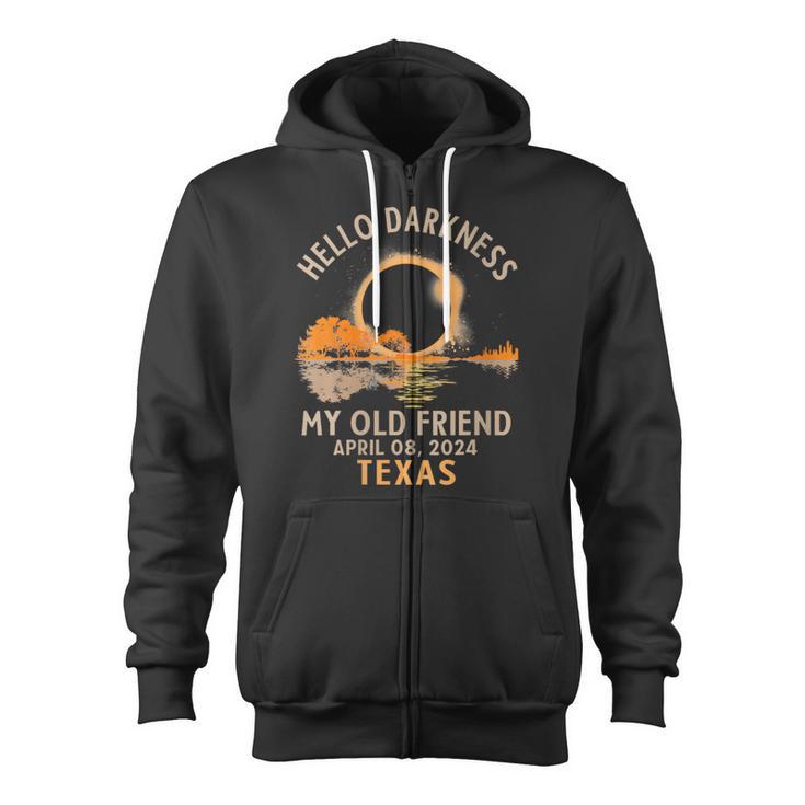 Hello Darkness My Old Friend Total Solar Eclipse 2024 Texas Zip Up Hoodie