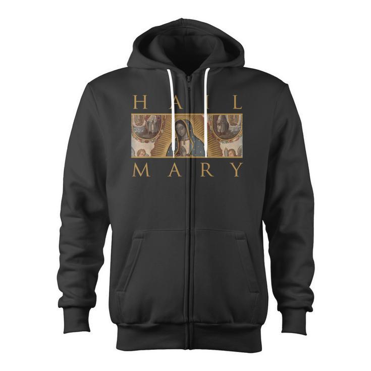 Our Lady Of Guadalupe Catholic Hail Mary Zip Up Hoodie