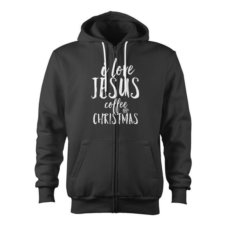 I Love Jesus Coffee Christmas Happy Christian Joy Zip Up Hoodie
