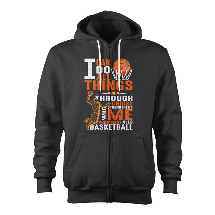 Motivational Basketball Christianity Quote Christian Basketball Bible Verse Zip Up Hoodie