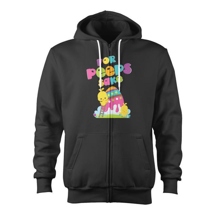 For Peeps Sake Chicks Kids Easter Egg Hunting Cute Tee Zip Up Hoodie