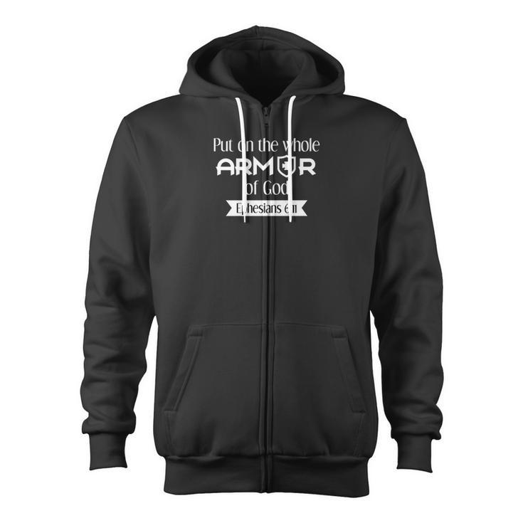 Put On The Whole Armor Of God Bible Quote Zip Up Hoodie