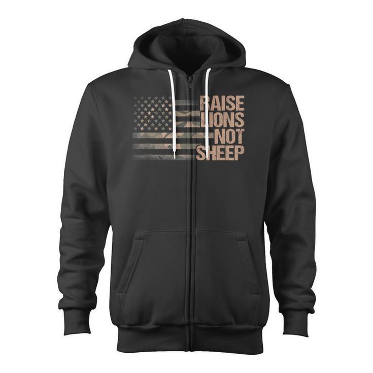 Raise Lions Not Sheep American Flag Patriot Patriotic Lion Zip Up Hoodie