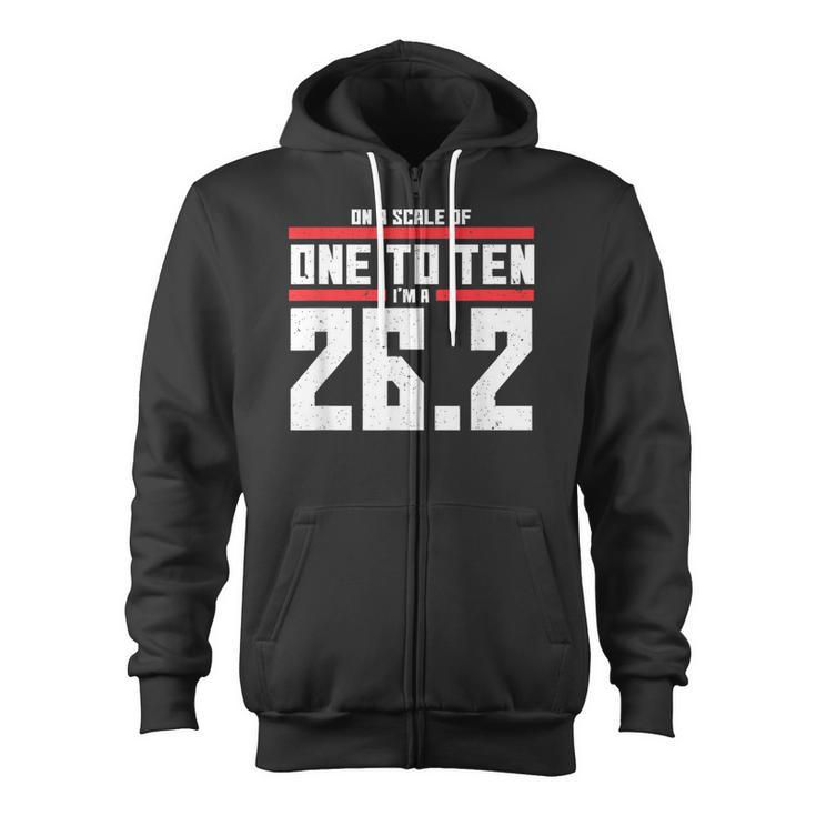 On A Scale Of One To Ten Im A 262 Marathon Runner Zip Up Hoodie