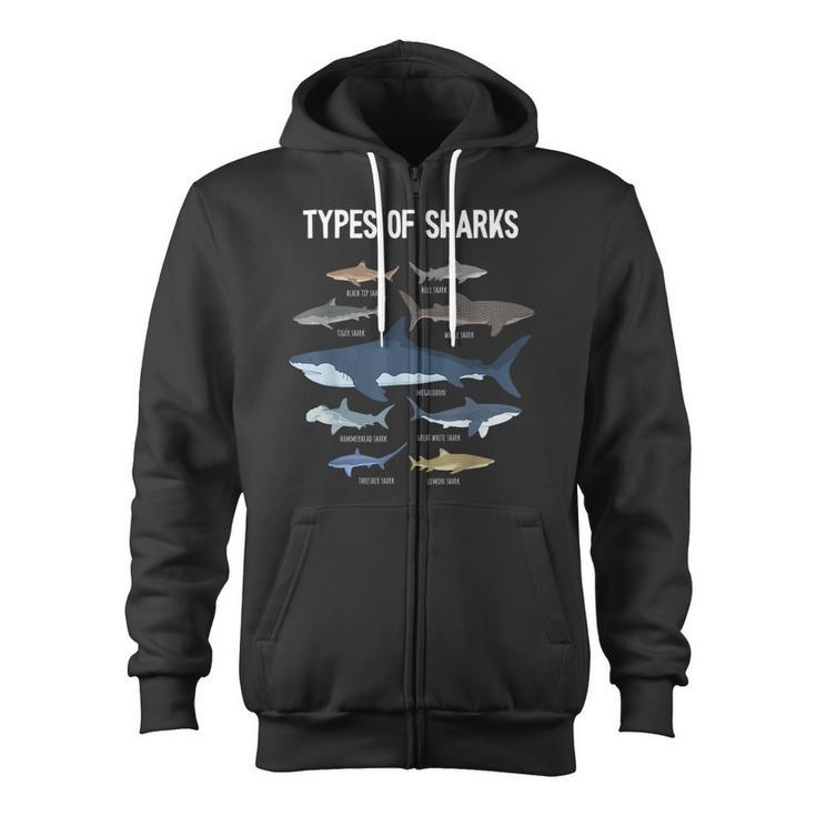 Shark Lover Types Of Sharks Kinds Of Sharks Shark Zip Up Hoodie