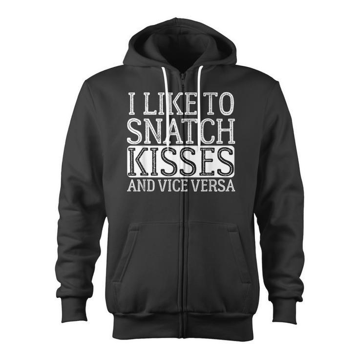 I Like To Snatch Kisses And Vice Versa Vintage Cute Couple Zip Up Hoodie