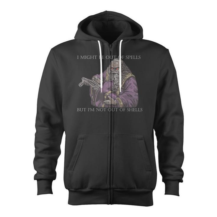 I Might Be Out Of Spells But I'm Not Out Of Shells Zip Up Hoodie