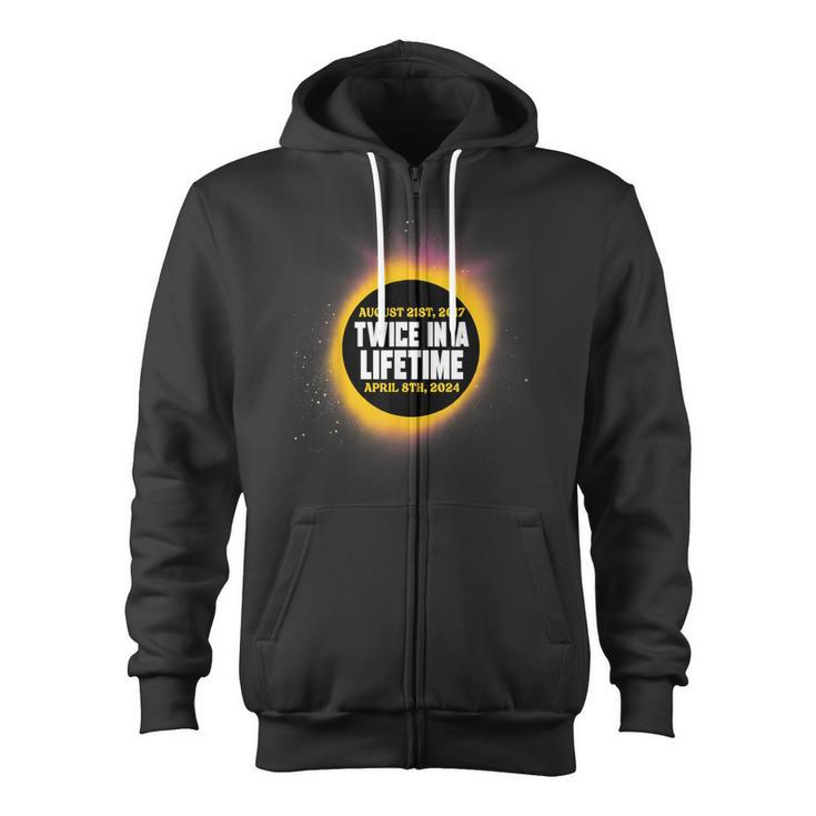 Total Solar Eclipse Twice In A Lifetime Totality Event Zip Up Hoodie