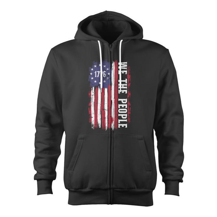 Us American Flag 1776 We The People For Independence Day Zip Up Hoodie