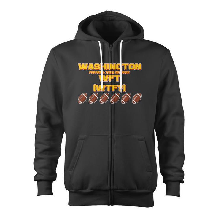 Washington Football Team Est 1932 Wft Wtf Tshirt Zip Up Hoodie