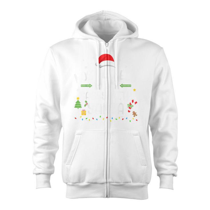 Christmas Most Likely Get Sassy With Santa Matching Family Zip Up Hoodie