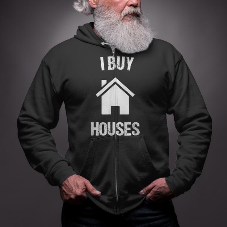 I Buy Houses For Real Estate Investor Zip Up Hoodie