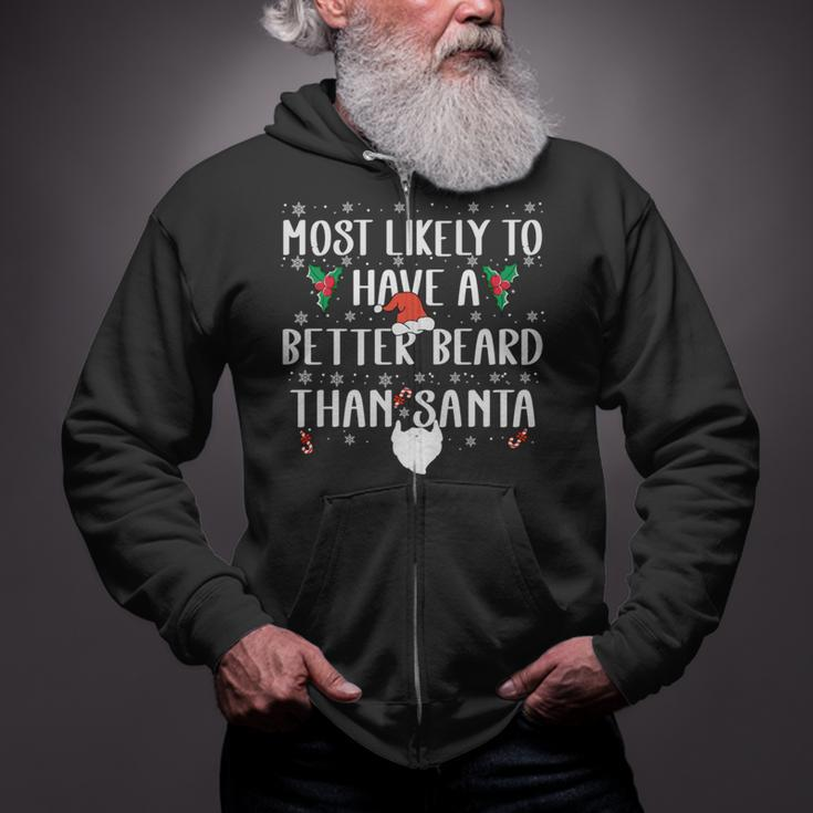 Xmas Most Likely To Have A Better Beard Than Santa Zip Up Hoodie