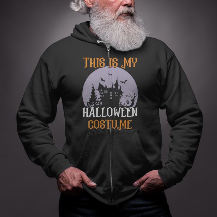 This Is My Halloween Costume Halloween Quote Zip Up Hoodie