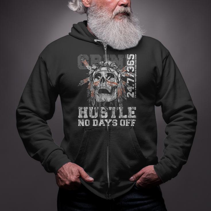 Hustle No Days Off Hustle Hard Hustle 247 Tribe Gang Zip Up Hoodie