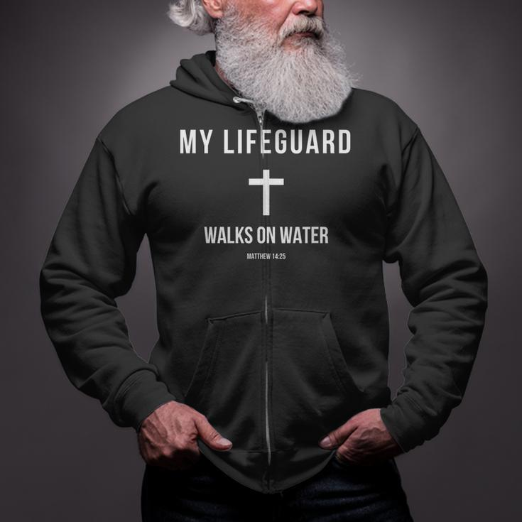 My Lifeguard Walks On Water Jesus Bible Christian Zip Up Hoodie