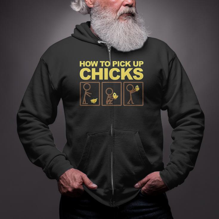 How To Pick Up Chicks Zip Up Hoodie