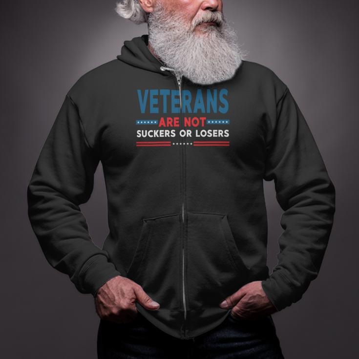 Veteran Veterans Are Not Suckers Or Losers 220 Navy Soldier Army Military Zip Up Hoodie