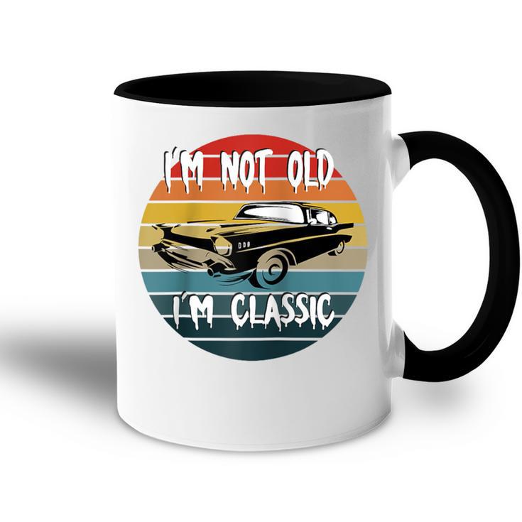 I'm Not Old I'm Classic Car Geburtstag Papa Opa Herren Damen Raglan Tasse Zweifarbig