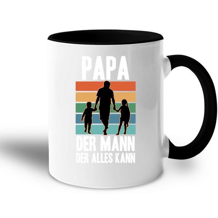 Papa Der Mann Der Alles Kannatertagsgeschenkidee Tasse Zweifarbig