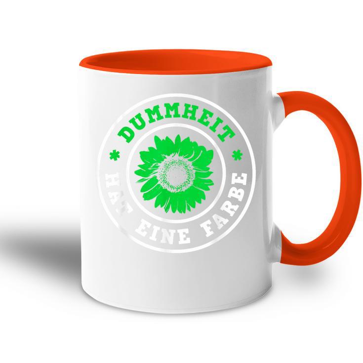 Dummheit Hat Eine Colour Grüner Mist Die Grünen Nein Danke German L S Tasse Zweifarbig