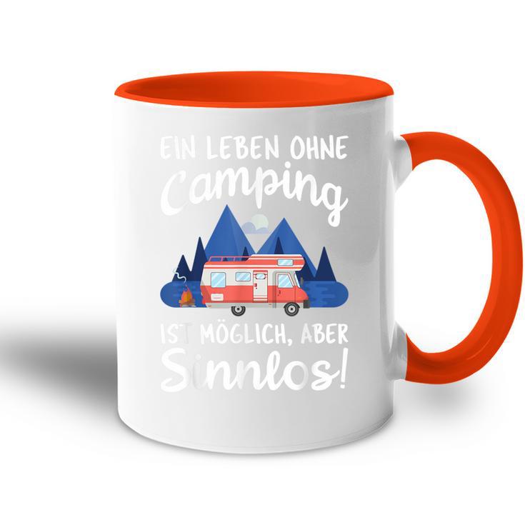 Ein Leben Ohne Camping Ist Möglich Aber Sinnlos Tasse Zweifarbig