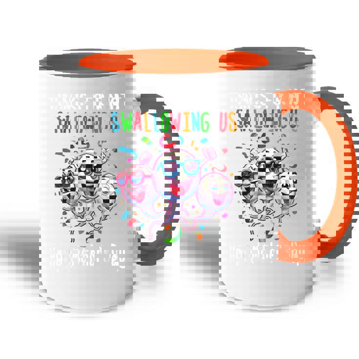 Gracias Por No Tragarnos Feliz Día De La Madre Accent Mug
