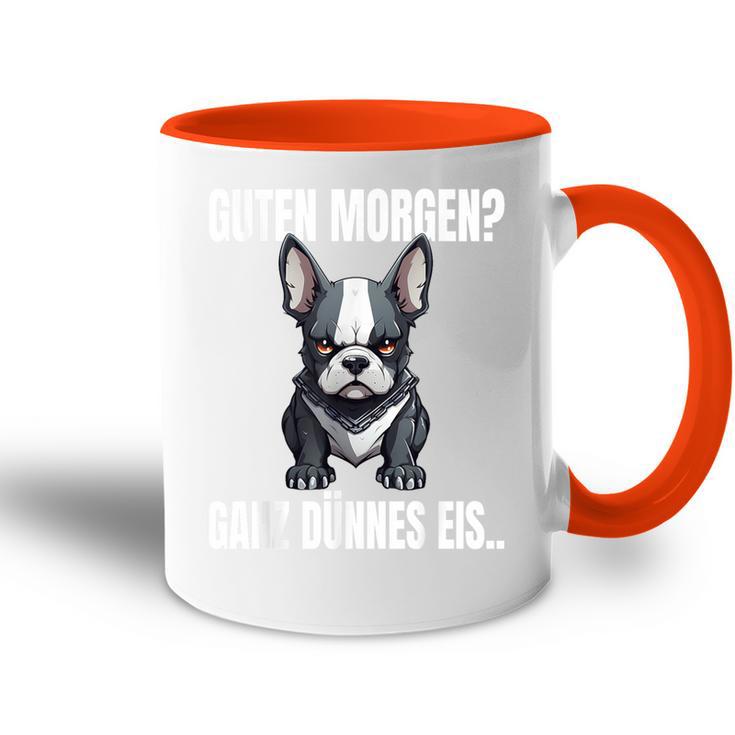 Guten Morgen Ganz Dünnes Eis French Bulldog Dog Tasse Zweifarbig