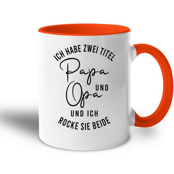 Ich Habe Zwei Titel Papa Und Opa Und Ich Rocke Sie Zwei Tasse Zweifarbig