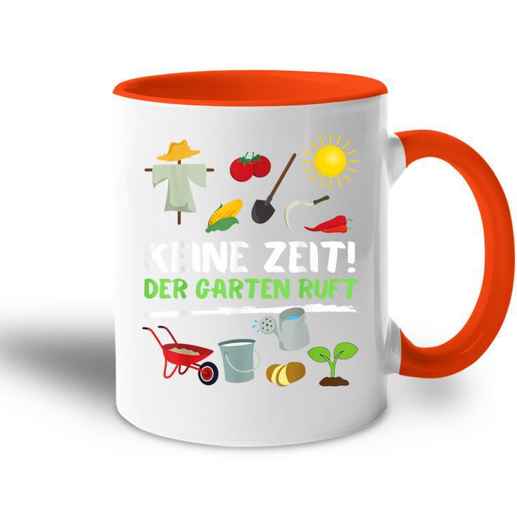 Keine Zeit Der Garten Ruft No Time The Garden Calls Tasse Zweifarbig