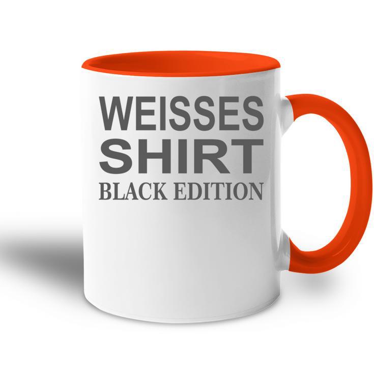 Lustiger Spruch Weißes Edition Tasse Zweifarbig