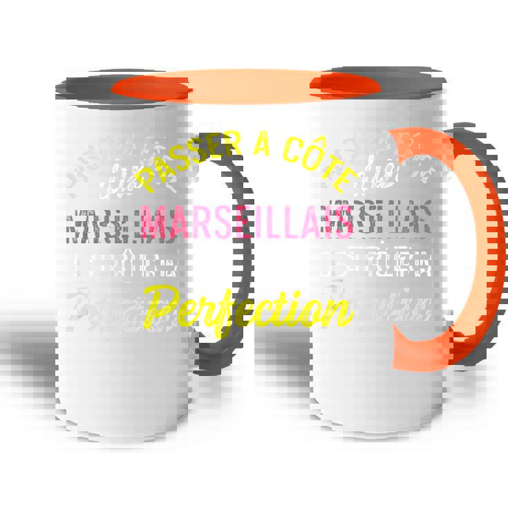 Marseille Perfection Drôleille Culture France Homme Cadeau Accent Mug