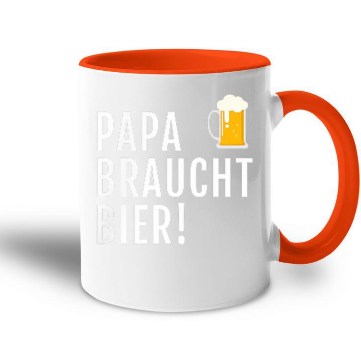 Papa Braucht Bier Männeratertag Grillen Tasse Zweifarbig